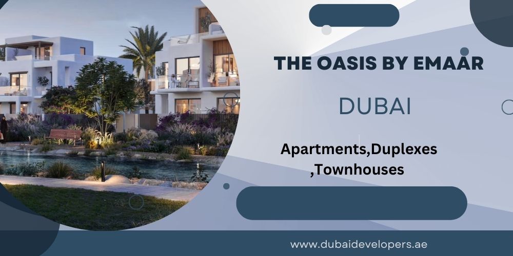 The Oasis by Emaar, The Oasis by Emaar Dubai, Emaar Oasis, Emaar The Oasis, 