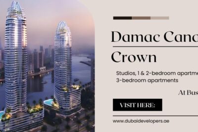 Damac Canal Crown Dubai – Luxury City Living Reaches New Heights