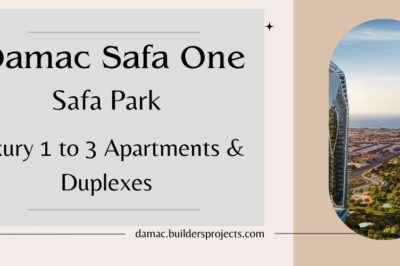 Damac Safa One In Dubai-Modern Living In The Heart Of The Safa Park City