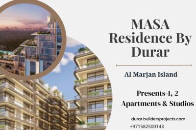 Masa Residence In Al Marjan Island- High Standards Of Living